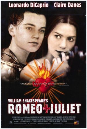 romeo and juliet movie. for Romeo + Juliet, and