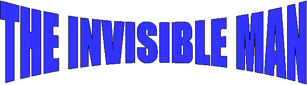 THE INVISIBLE MAN